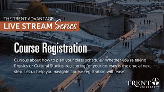 Trent University Course Registration Livestream - May 28, 2024