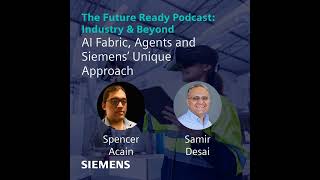 AI Fabric, Agents and Siemens’ Unique Approach