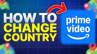 How To Change Country In Amazon Prime Video (Change Region 2026)