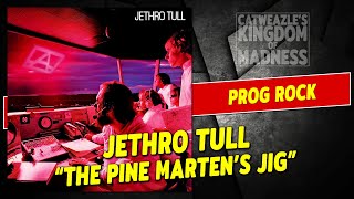 Jethro Tull: &quot;The Pine Marten&#39;s Jig&quot; (1980)