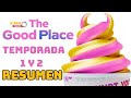 THE GOOD PLACE (1 Y 2): LA VIDA EN EL MAS ALLA  | Resumen D´ Segundos a Minutos