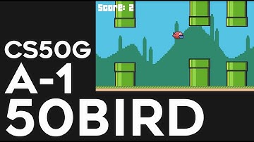 CS50G - Assignment 1: Flappy (Fifty!) Bird