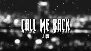 Lil Rav - Call Me Back (Lyrics)