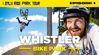 Going TOO Big In Whistler – I Only Ride Park Tour | Ep. 1 screenshot 5