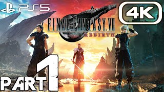 FINAL FANTASY VII REBIRTH PS5 Gameplay Walkthrough Part 1 (4K 60FPS) No Commentary