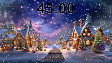 45 Minute Timer | Magical Christmas Village & Music 🎄
