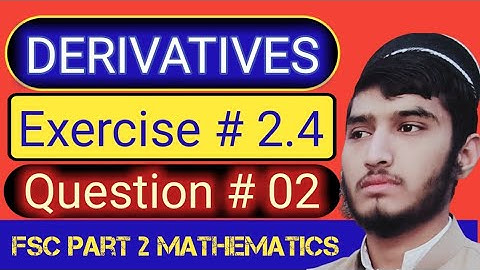 Derivatives using product, Quotient rule | Exercise # 2.4 | Question # 02 | FSC part 2 mathematics