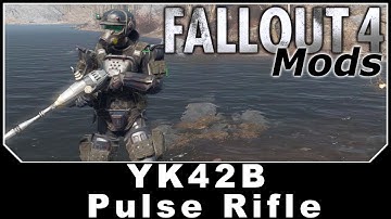 Fallout 4 Mods - YK42B Pulse Rifle