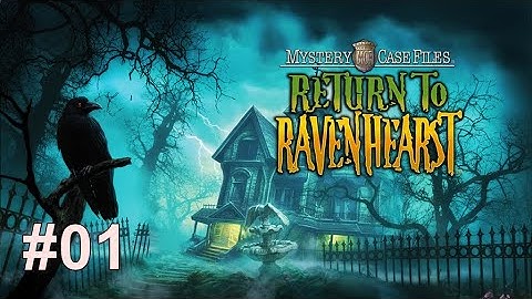 Mystery Case Files: Return to Ravenhearst - Walkthrough Part# 01