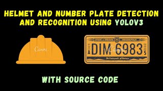 Helmet and Number Plate Detection using YOLOv3 - Advanced Python ML Project - With Source Code