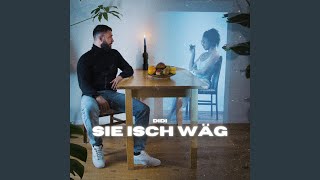 Sie Isch Wäg