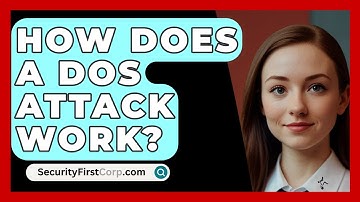 How Does a DoS Attack Work? | SecurityFirstCorp News