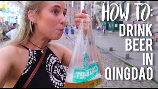 How to drink beer in QINGDAO