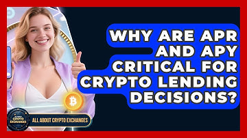 Why Are APR And APY Critical For Crypto Lending Decisions? - All About Crypto Exchanges