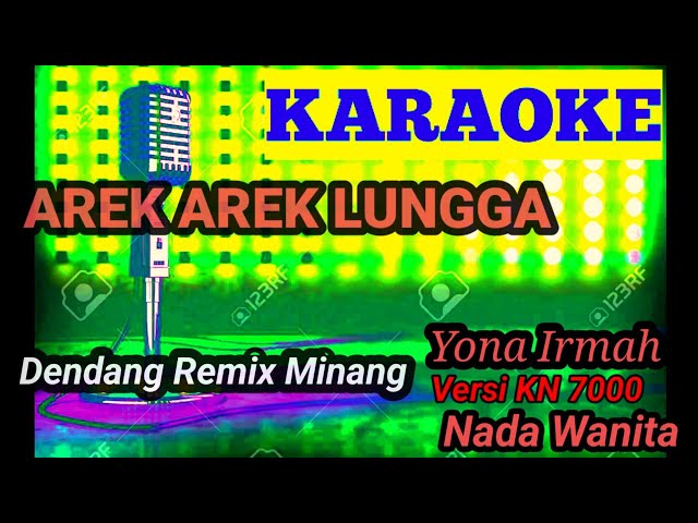 Arek Arek Lungga~ KARAOKE Dendang Remix KN7000_ Yhona Irmah Nada Wanita class=