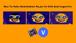 How To Make Nickelodeon Major On AVS And Vegas Pro