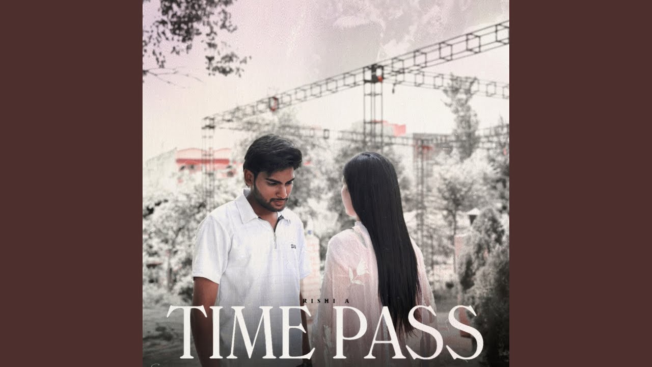 Time Pass adlı videoyu YouTube'da izle Time Pass adlı videoyu YouTube'da izle