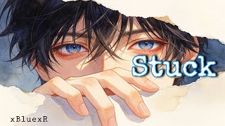 Stuck - xBluexR