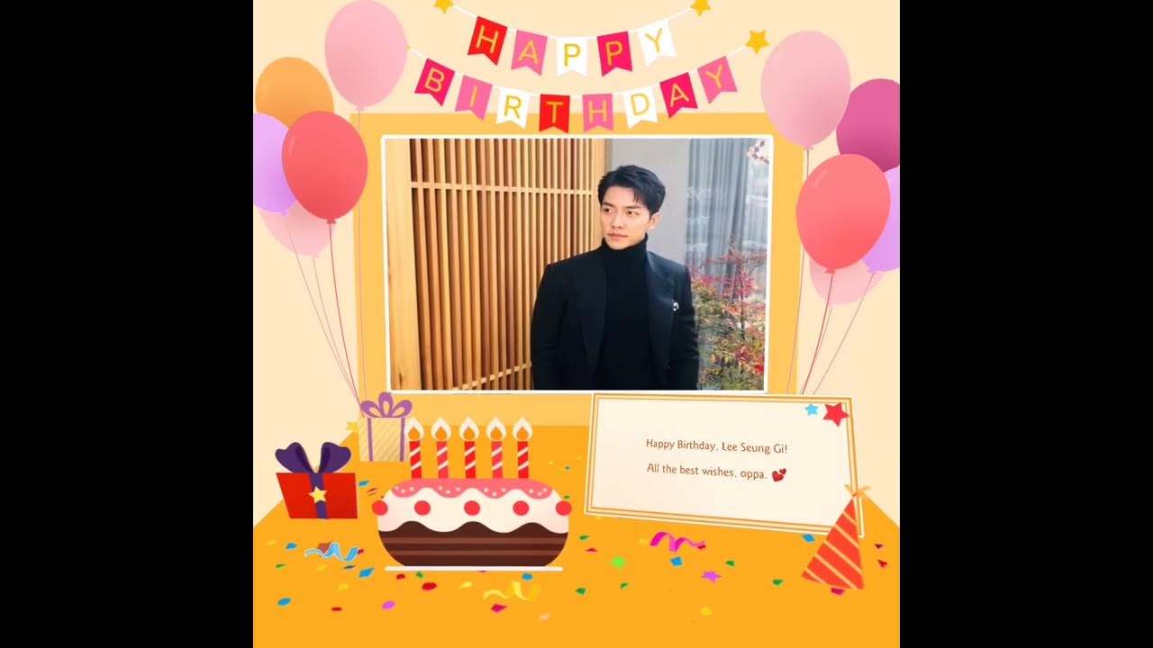 Birthday Greeting for Lee Seung Gi 💕