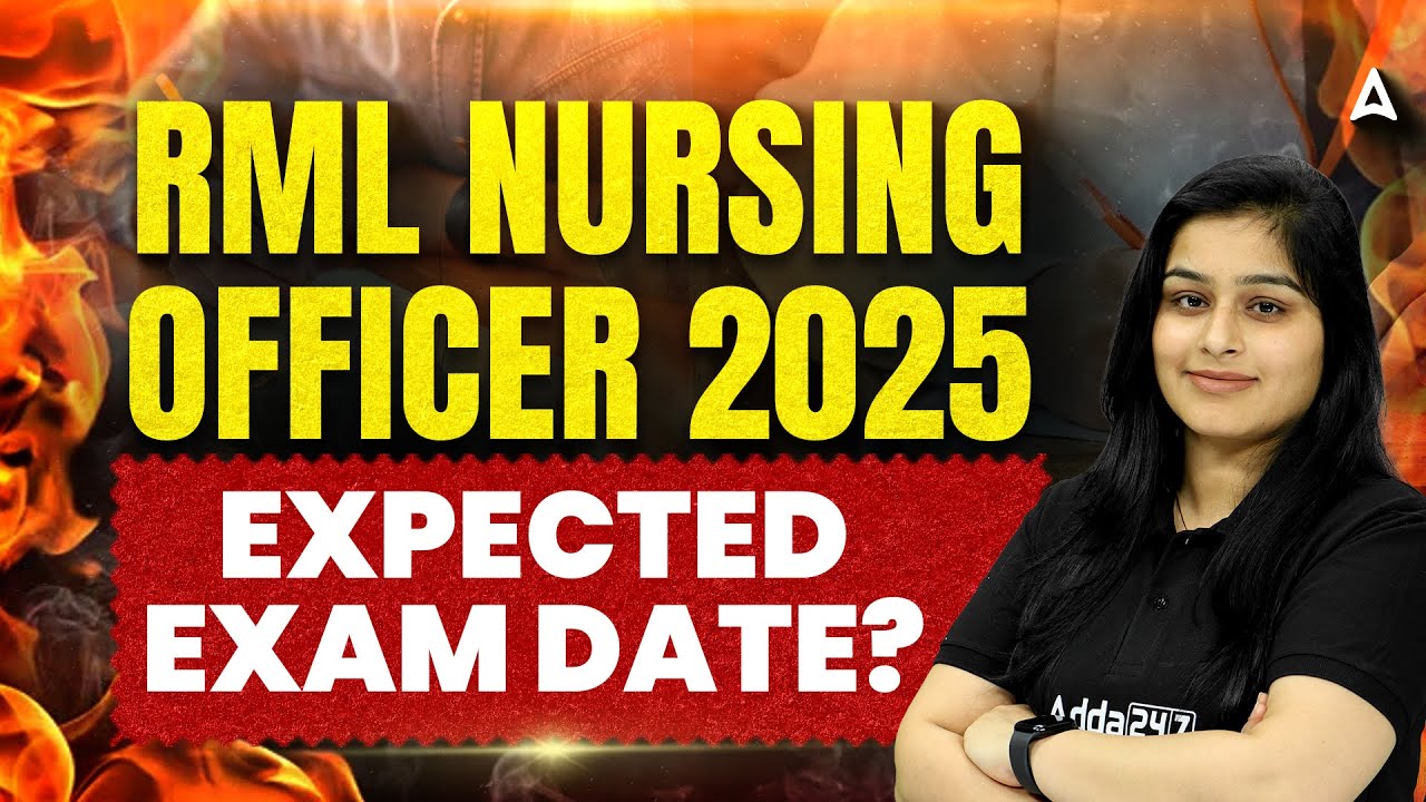 RML Nursing Officer Exam Date 2025 | RML Nursing Officer Exam Preparation 2025 | 