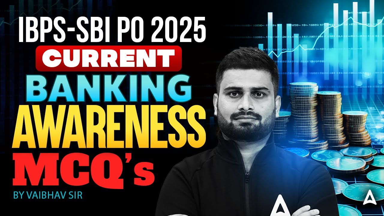 IBPS-SBI PO 2025 | Current Banking Awareness MCQs Class #9 | By Vaibhav Sir