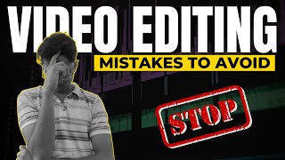 Avoid These Common Video Editing Mistakes | Essential Tips for Beginners 🎥