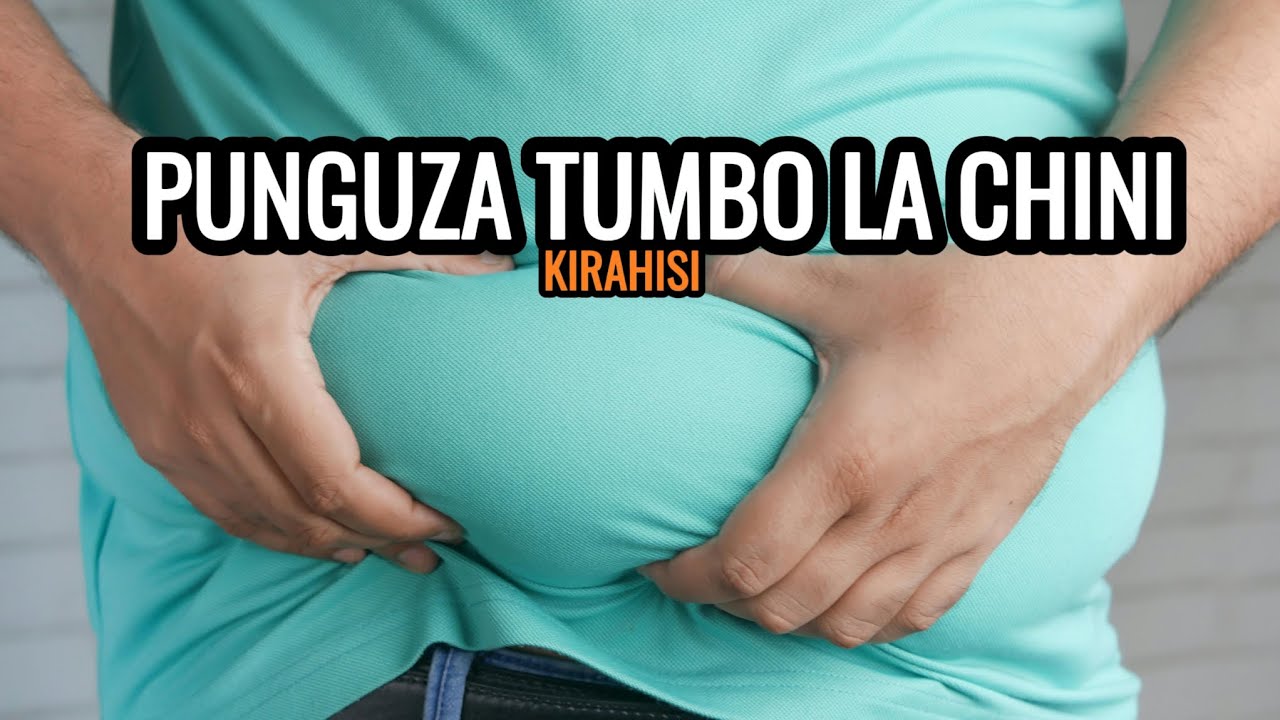 PUNGUZA TUMBO LA CHINI KIRAHISI