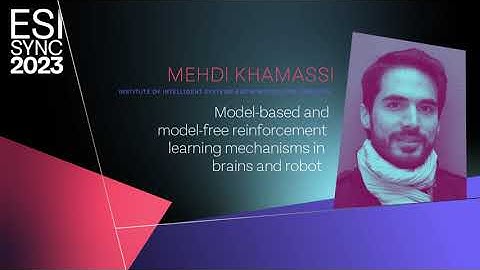 Mehdi Khamassi: Model-based and model-free reinforcement learning mechanisms | ESI SyNC 23