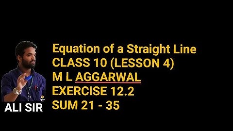 Equation of a straight line Class 10 || Icse || M L Aggarwal || Exercise 12.2 || Solution