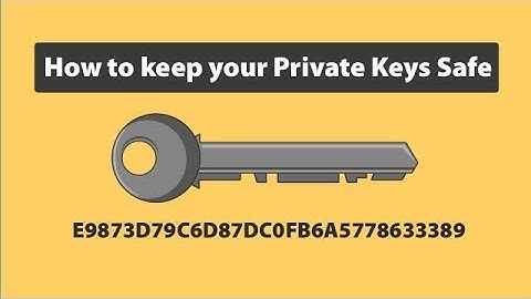 How to keep your Private Keys Safe