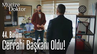 Ferman, cerrahi başkanı oldu! - Mucize Doktor 44. Bölüm