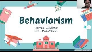 Teoryang Behaviorism (Skinner) - Teorya sa Pagkatuto ng Wika / Language Acquisition Theory Teoryang Behaviorism (Skinner) - Teorya sa Pagkatuto ng Wika / Language Acquisition Theory