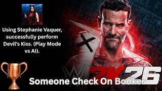 Famous Someone Check On Booker - WWE 2K26 Trophy Guide, How to perform the Devil's Kiss Wealth