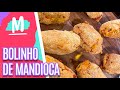 Bolinho de Mandioca com Queijo + 7 RECEITAS NATURAIS - Mulheres (25/08/22)