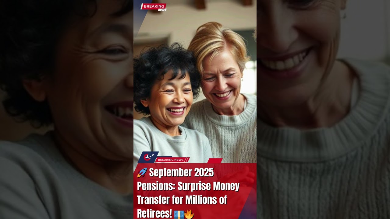 🚀 September 2025 Pensions: Surprise Money Transfer for Millions of Retirees! 💶🔥