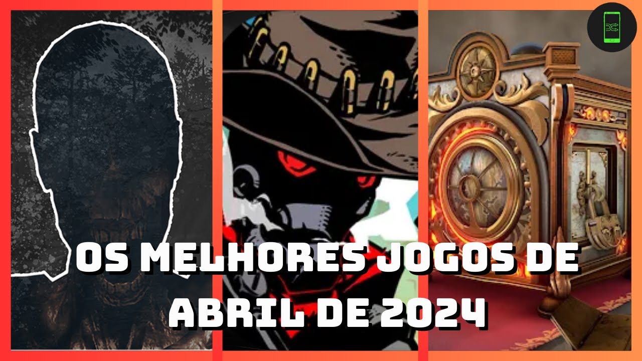 OS MELHORES JOGOS LANÇADOS EM ABRIL DE 2024