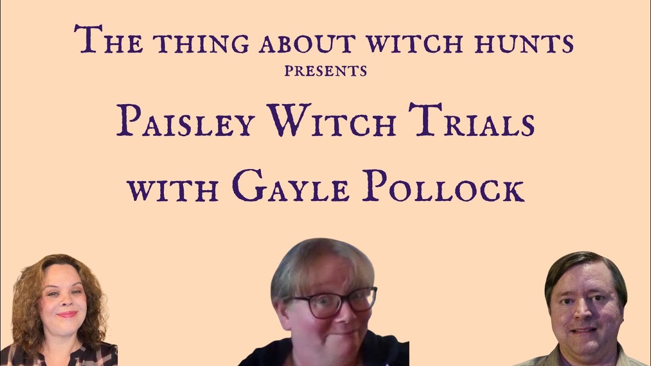 Paisley Witch Trials with Gayle Pollock