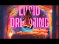 Lucid dreaming guided meditation journey to infinite possibilities