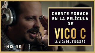 Chente Ydrach en la Película De VICO C - LA VIDA DEL FILOSOFO