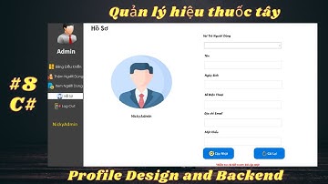 #8 Chương Trình Quản Lý Hiệu Thuốc Tây - Profile Design and Backend