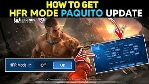 How To Get Hfr Mode On paquito Update - Mobile Legends