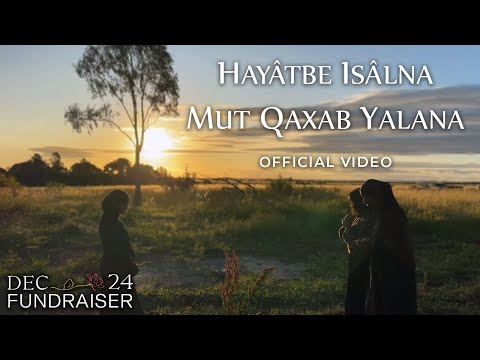 Hayâtbe Isâlana Mut Qaxab Yalana Official Video December 24 2022