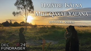 Download Lagu Hayâtbe Isâlana Mut Qaxab Yalana (Official  Video) | December 24 2022 MP3