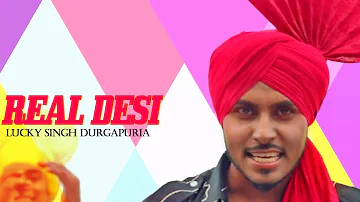 Real Desi | Lucky Singh Durgapuria | Official Video Song | Latest Punjabi Song 2020 | Jivi Records