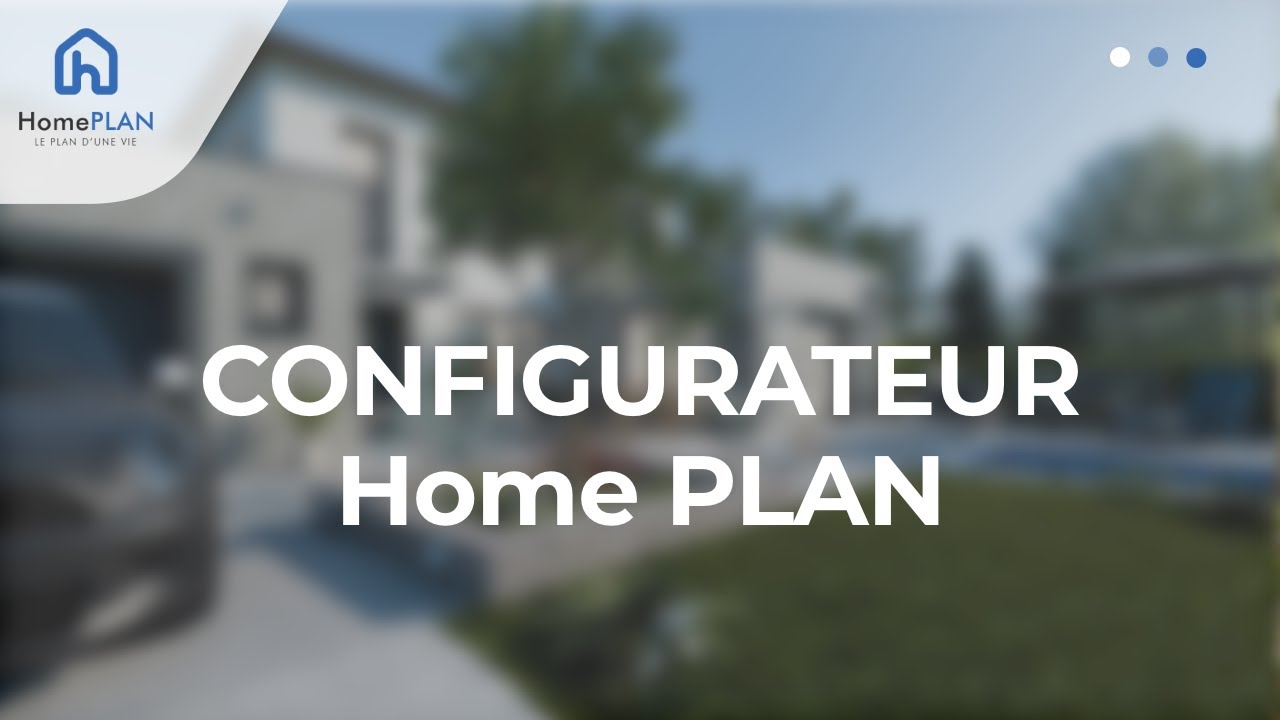 Configurer Home PLAN avec le configurateur – Guide pas à pas