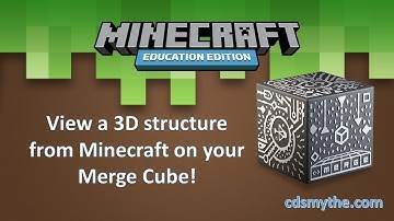 Minecraft: Education Edition - 3D Structure to Merge Cube