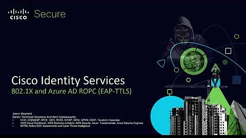 Cisco Identity Services Engine: 802.1X and Azure AD using ROPC (EAP-TTLS)