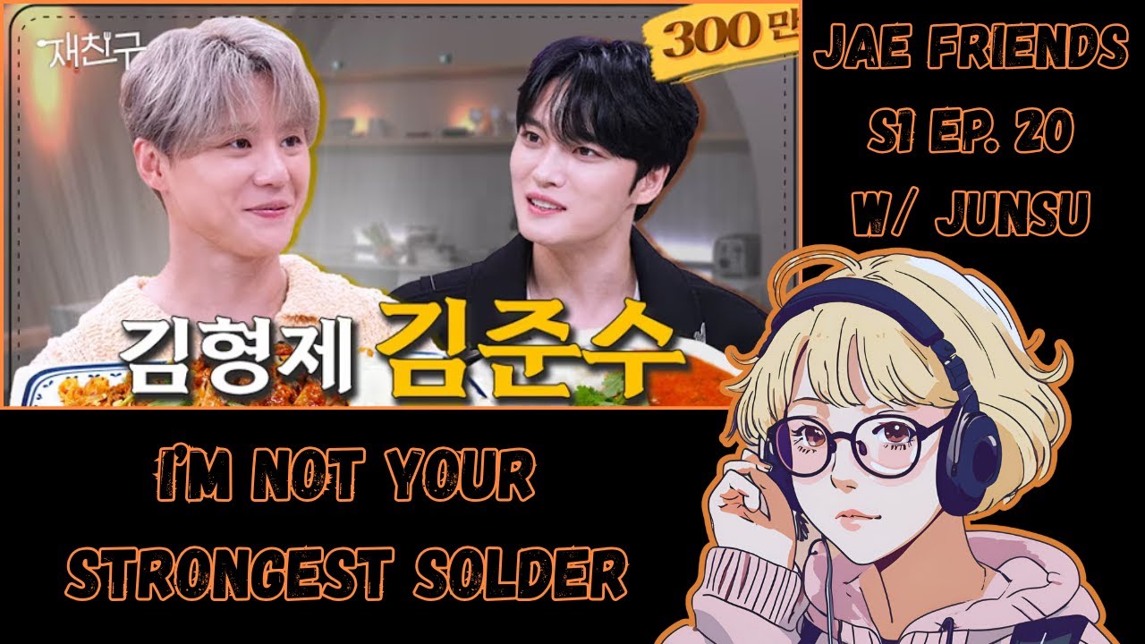 We are family | Jae friends S1 Ep. 20 with Junsu [REACTION]