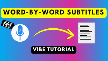 How to Automatically Create Word by Word Subtitles for Free Using Vibe