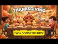 Easy Thanksgiving Song For Kids Thanksgiving mp3